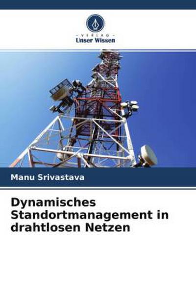 Dynamisches Standortmanagement in drahtlosen Netzen