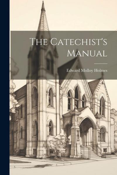 The Catechist’s Manual