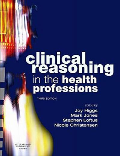 Clinical Reasoning in the Health Professions