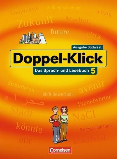 Doppel-Klick - Das Sprach- und Lesebuch - Südwest - Band 5: 9. Schuljahr