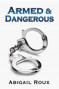 Armed & Dangerous (Cut & Run, #5)