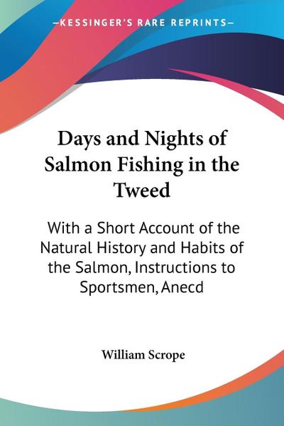 Days and Nights of Salmon Fishing in the Tweed