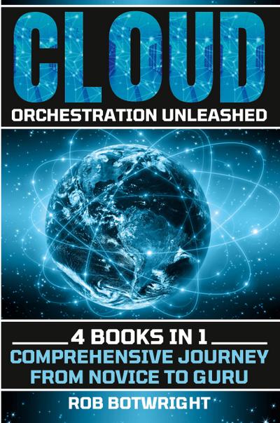 Cloud Orchestration Unleashed