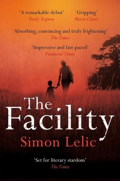 The Facility - Simon Lelic