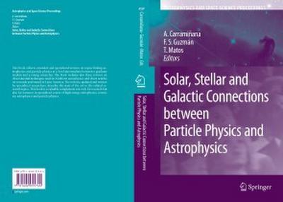Solar, Stellar and Galactic Connections between Particle Physics and Astrophysics