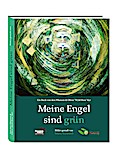 Meine Engel sind grün