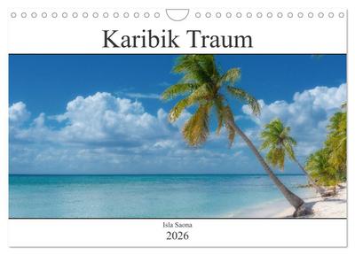 Karibik Traum Isla Saona (Wandkalender 2026 DIN A4 quer), CALVENDO Monatskalender