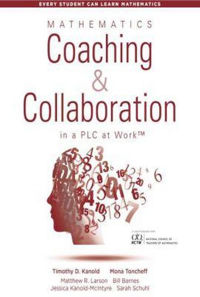 Mathematics Coaching and Collaboration in a PLC at Work(tm)