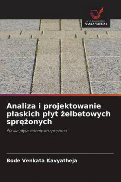 Analiza i projektowanie p¿askich p¿yt ¿elbetowych spr¿¿onych