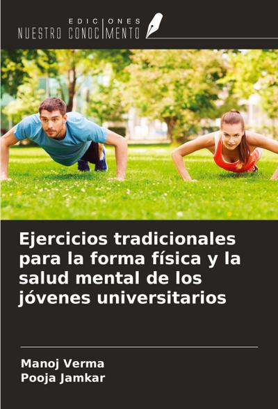 Ejercicios tradicionales para la forma física y la salud mental de los jóvenes universitarios