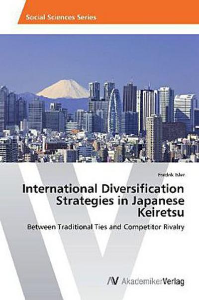International Diversification Strategies in Japanese Keiretsu