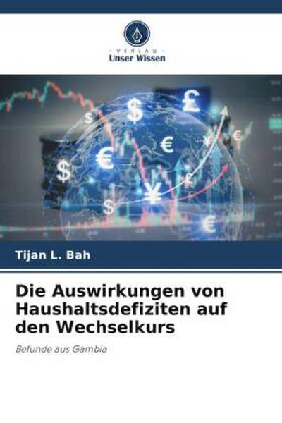 Die Auswirkungen von Haushaltsdefiziten auf den Wechselkurs