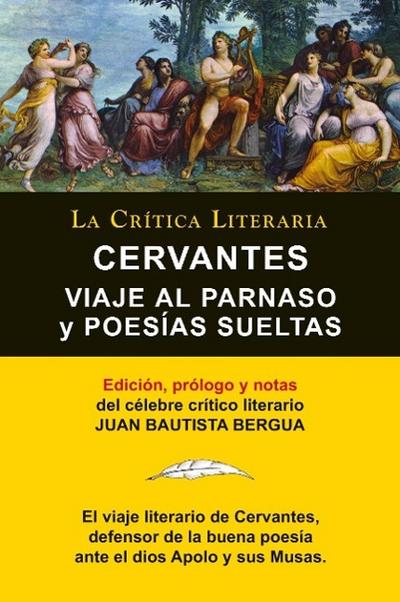 Viaje Al Parnaso y Poesías Sueltas, Cervantes, Colección La Crítica Literaria por el célebre crítico literario Juan Bautista Bergua, Ediciones Ibéricas