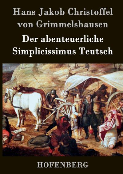 Der abenteuerliche Simplicissimus Teutsch