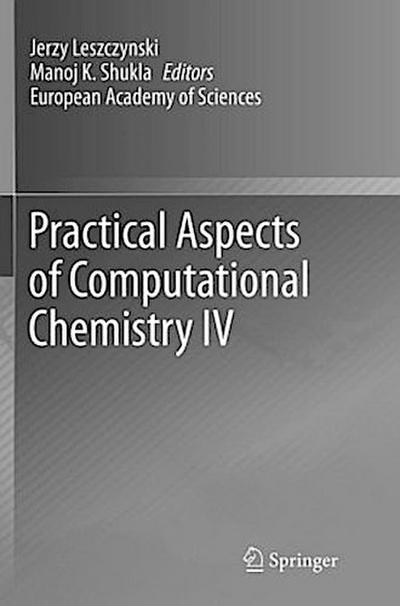 Practical Aspects of Computational Chemistry IV