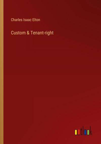 Custom & Tenant-right