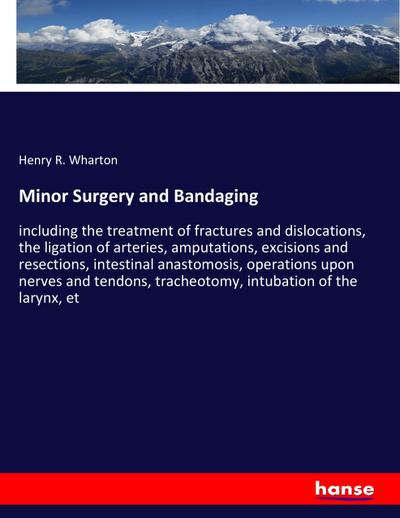 Minor Surgery and Bandaging