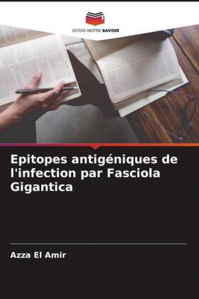 Epitopes antigéniques de l’infection par Fasciola Gigantica