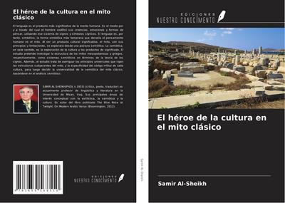 El héroe de la cultura en el mito clásico