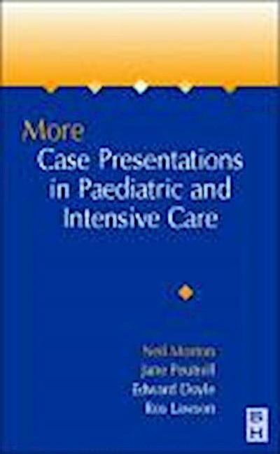 More Case Presentations in Paediatric Anaesthesia and Intensive Care