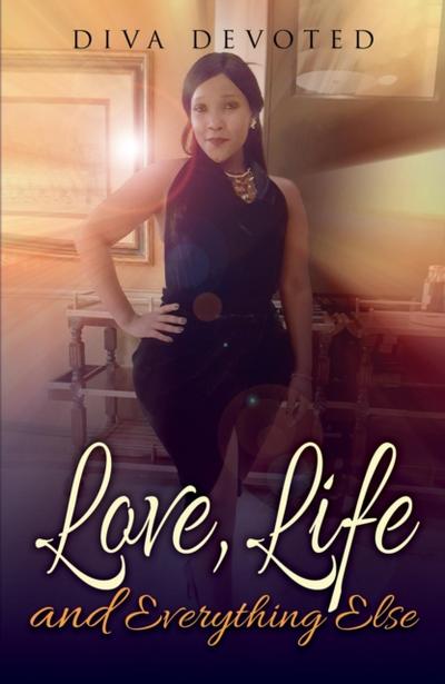 Love, Life and Everything Else