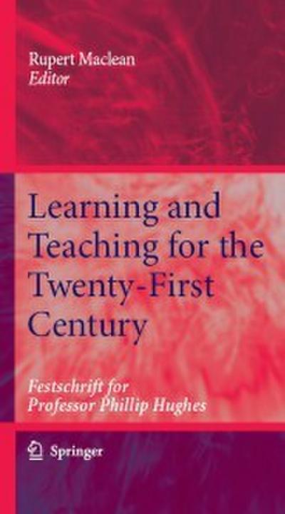 Learning and Teaching for the Twenty-First Century