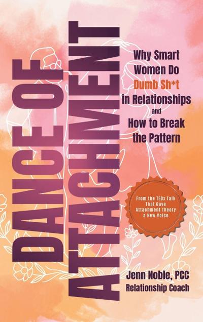 Dance of Attachment