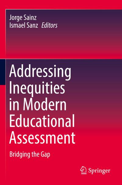 Addressing Inequities in Modern Educational Assessment