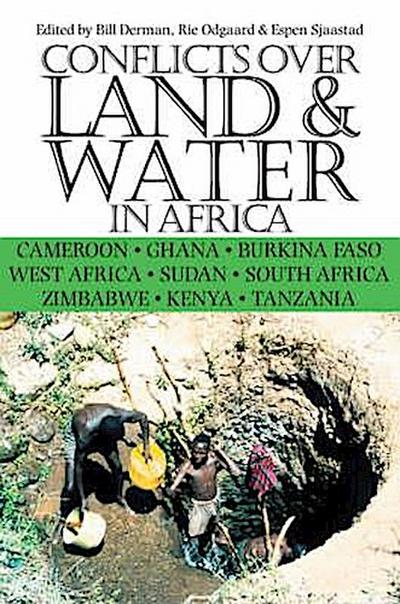 Derman, B: Conflicts Over Land and Water in Africa