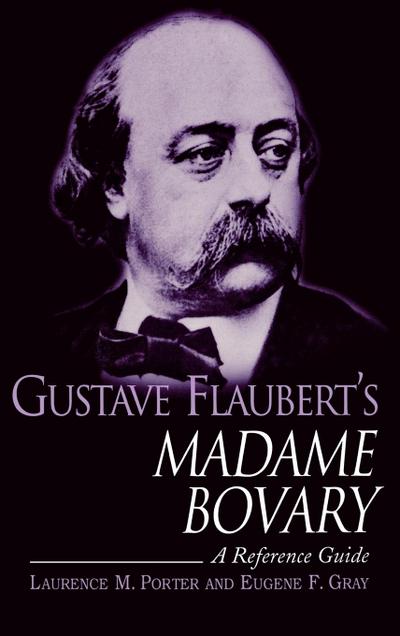 Gustave Flaubert’s Madame Bovary
