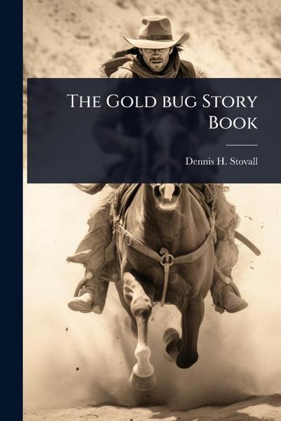 The Gold bug Story Book