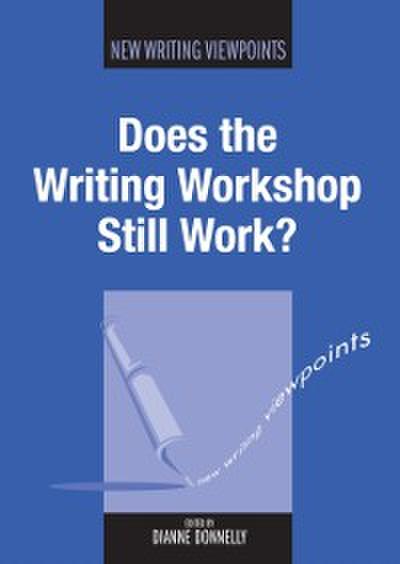 Does the Writing Workshop Still Work?