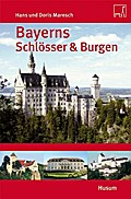 Bayerns Schlösser & Burgen