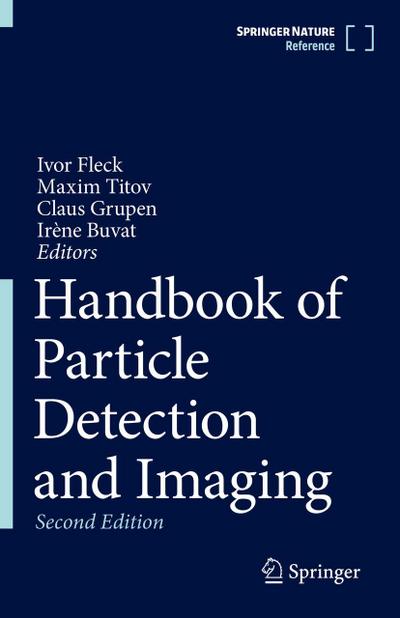 Handbook of Particle Detection and Imaging, m. 2 Buch