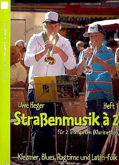 Straßenmusik à 2 Band 1für Trompeten oder Klarinetten