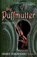Die Puffmutter - Band 3 - Heißes Verlangen