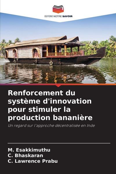 Renforcement du système d’innovation pour stimuler la production bananière