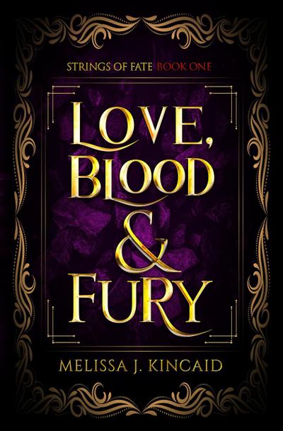 Love, Blood & Fury (Strings of Fate, #1)