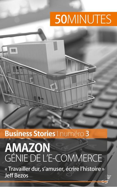 Amazon, génie de l’e-commerce