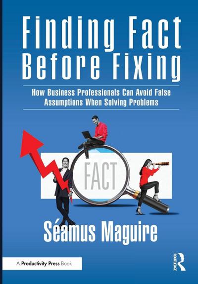 Finding Fact Before Fixing