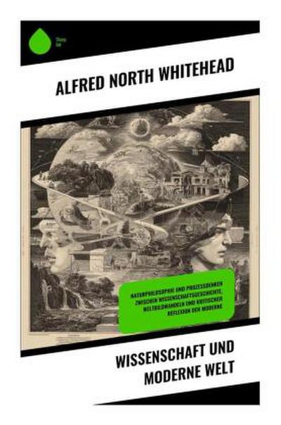 Wissenschaft und moderne Welt