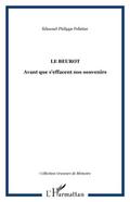 Beurot : avant que s’effacent nos souvenirs