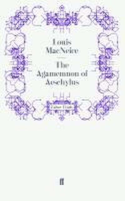 The Agamemnon of Aeschylus