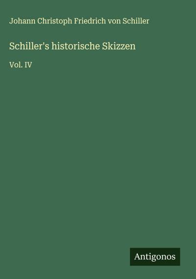 Schiller’s historische Skizzen