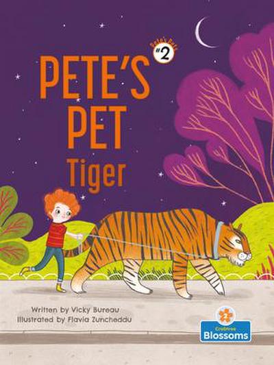 Pete’s Pet Tiger