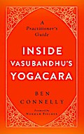 Inside Vasubandhu’s Yogacara