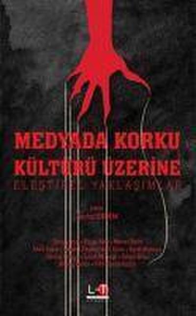 Medyada Korku Kültürü Üzerine Elestirel Yaklasimlar