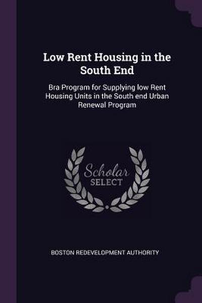Low Rent Housing in the South End