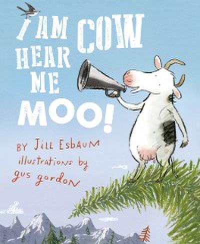 I am Cow, Hear me Moo