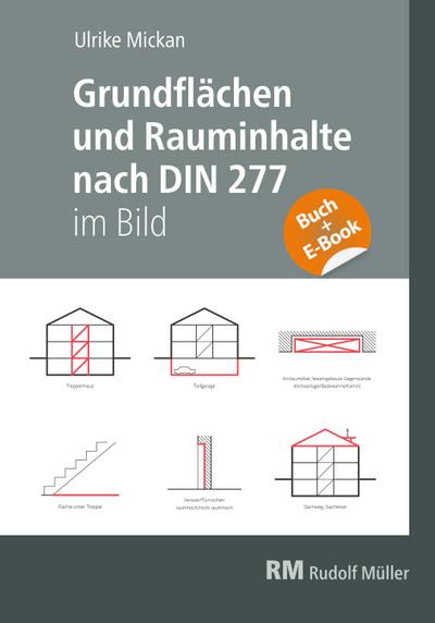 Grundflächen und Rauminhalte nach DIN 277 im Bild - mit E-Book (PDF)